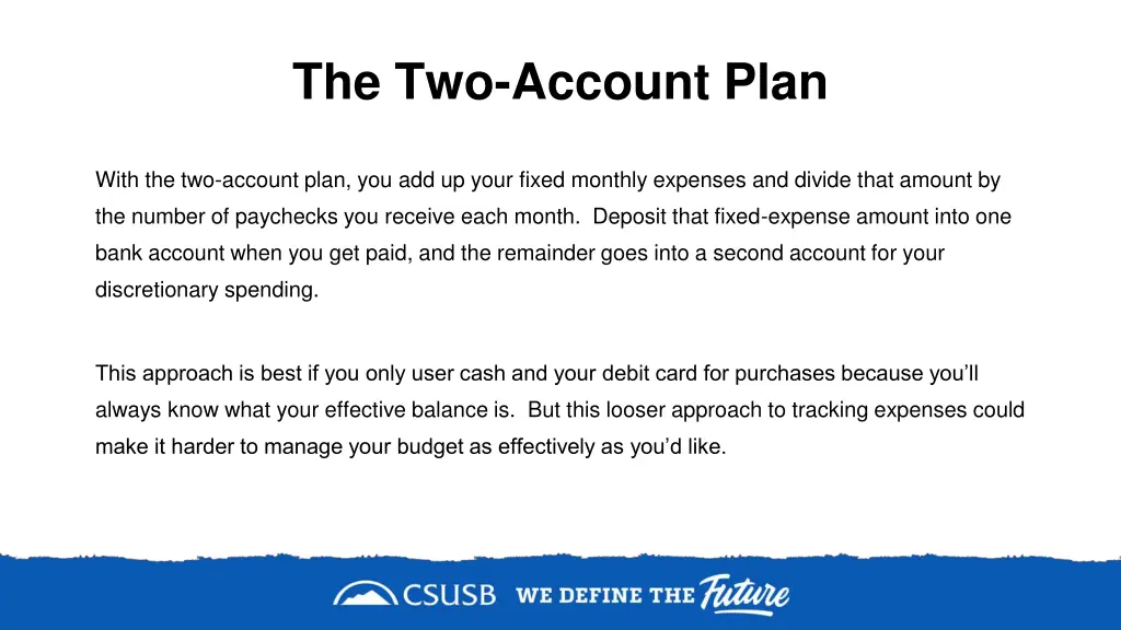 the two account plan