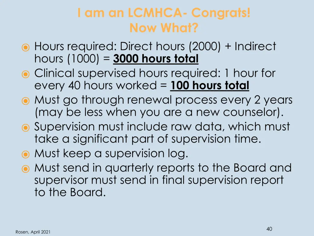 i am an lcmhca congrats now what hours required