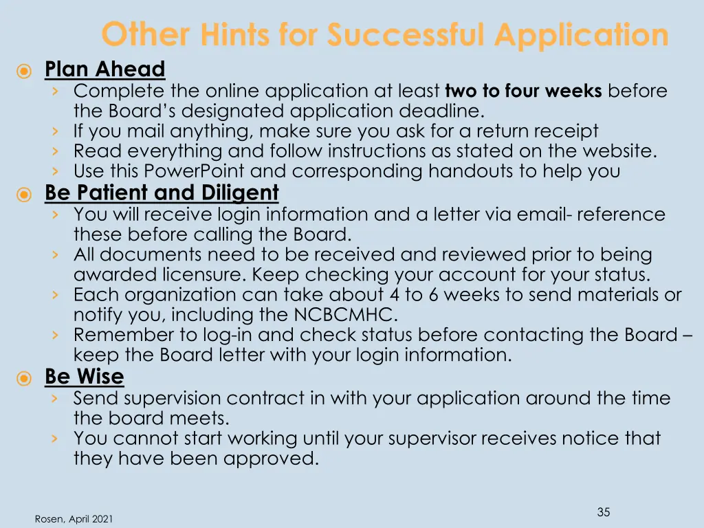 other hints for successful application plan ahead