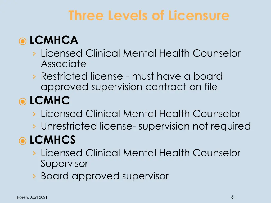 three levels of licensure