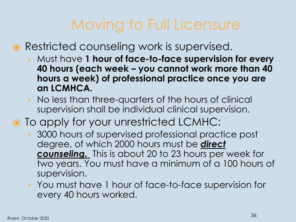 moving to full licensure