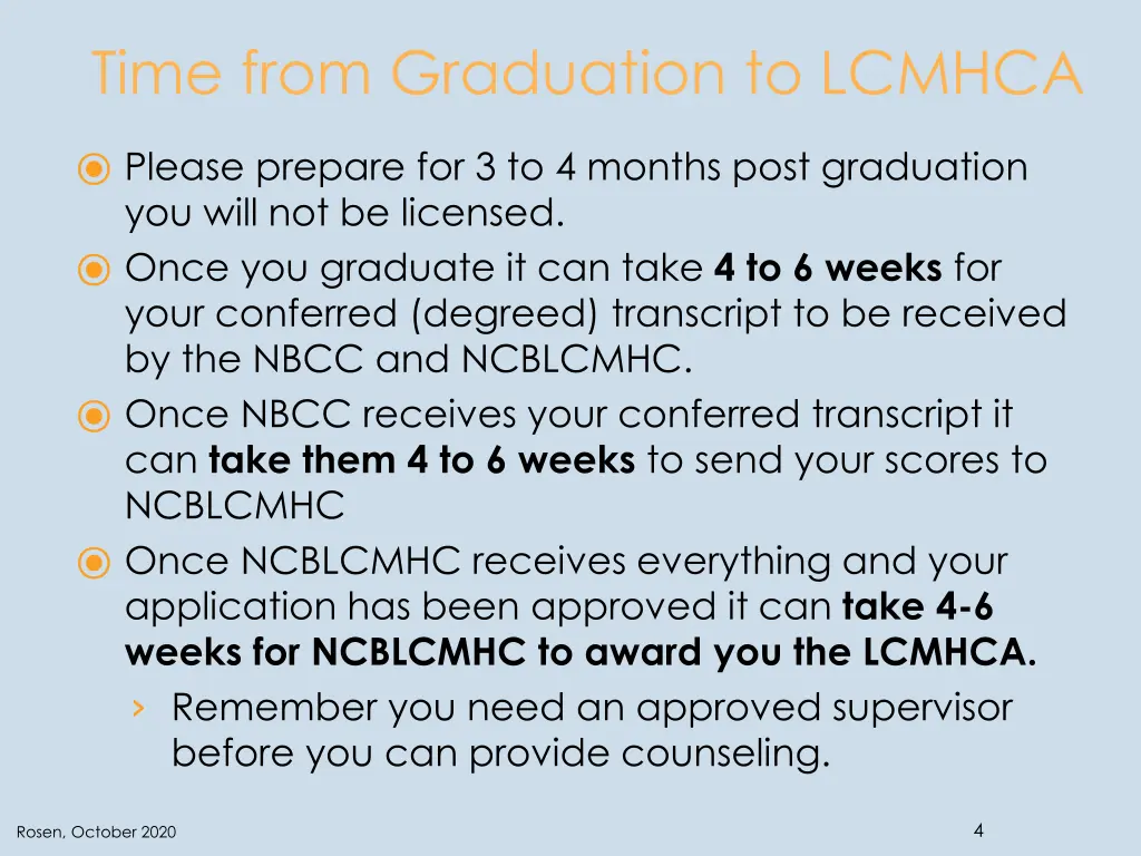 time from graduation to lcmhca