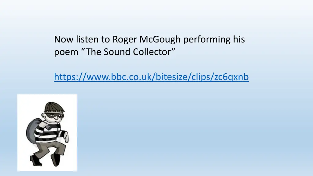 now listen to roger mcgough performing his poem