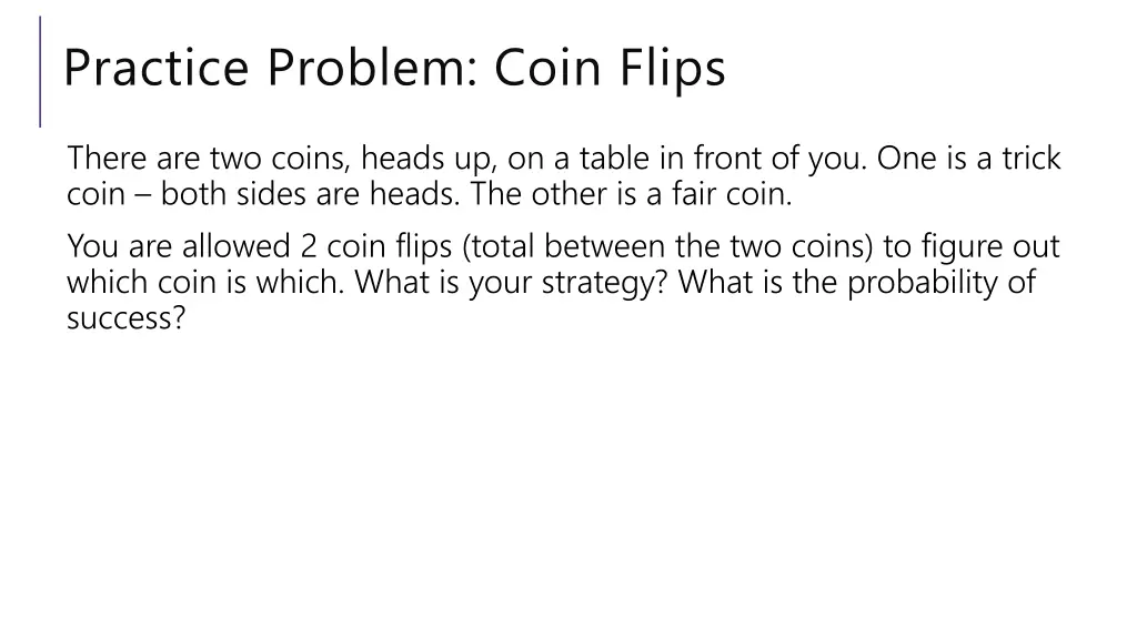 practice problem coin flips