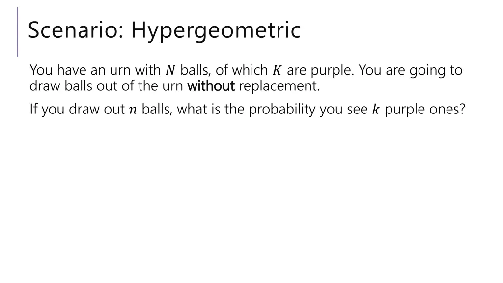 scenario hypergeometric