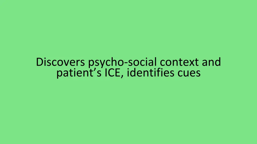 discovers psycho social context and patient