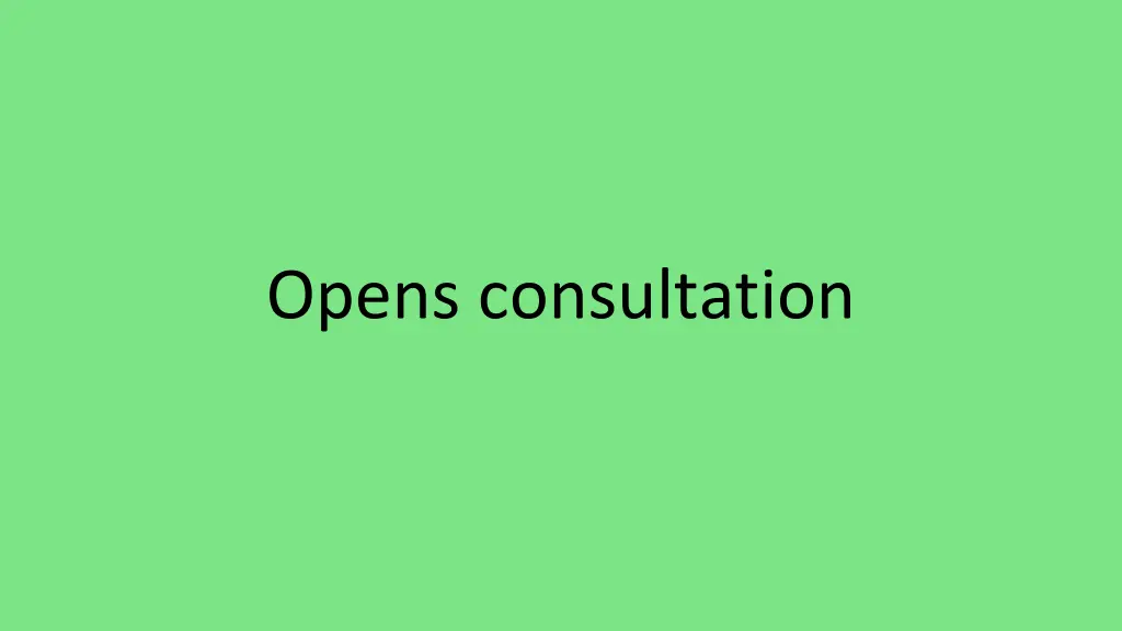 opens consultation