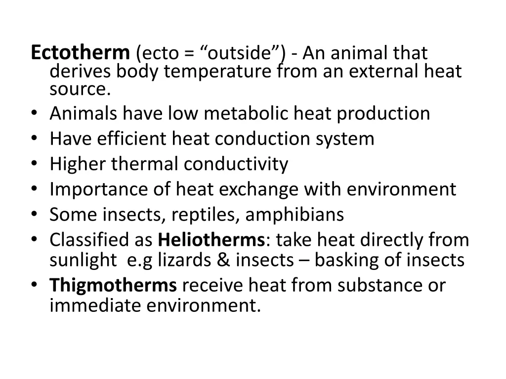 ectotherm ecto outside an animal that derives