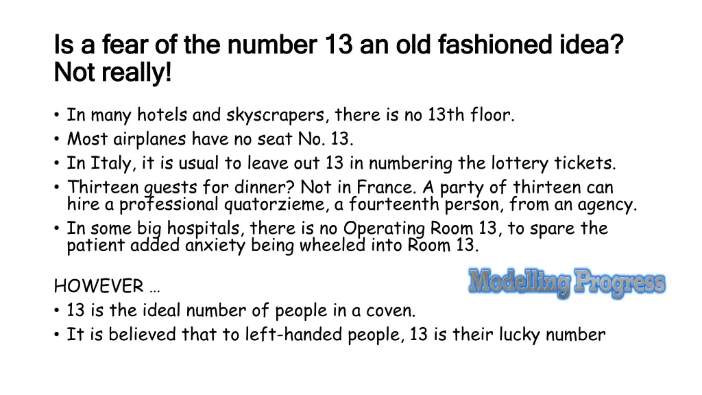 is a fear of the number 13 an old fashioned idea