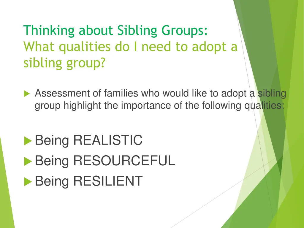 thinking about sibling groups what qualities