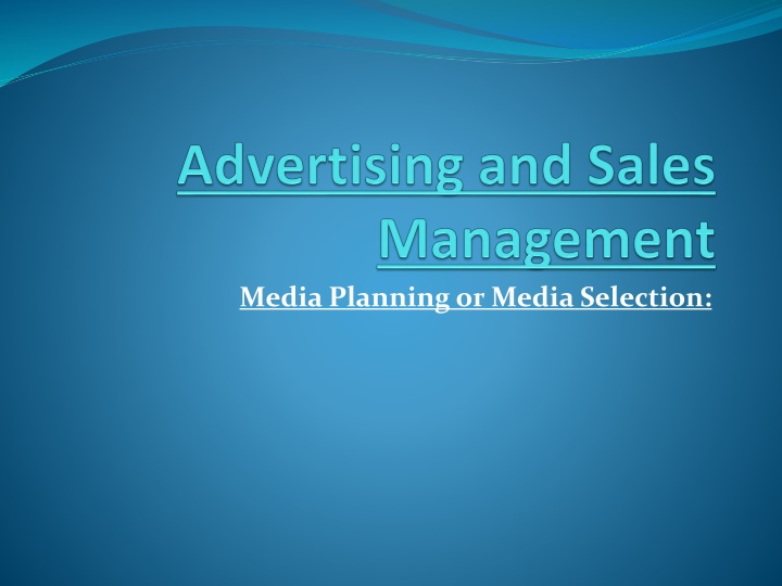 media planning or media selection