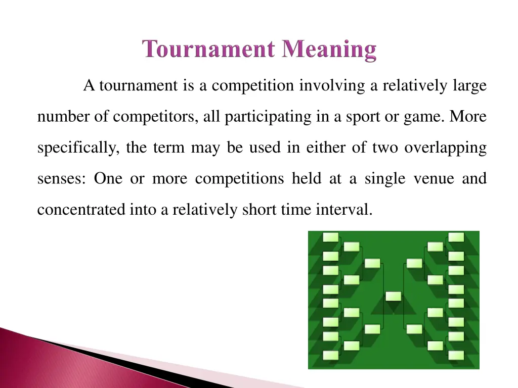 a tournament is a competition involving