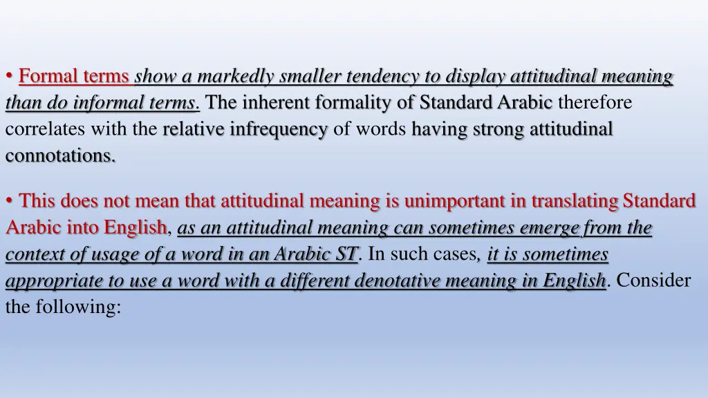 formal terms show a markedly smaller tendency