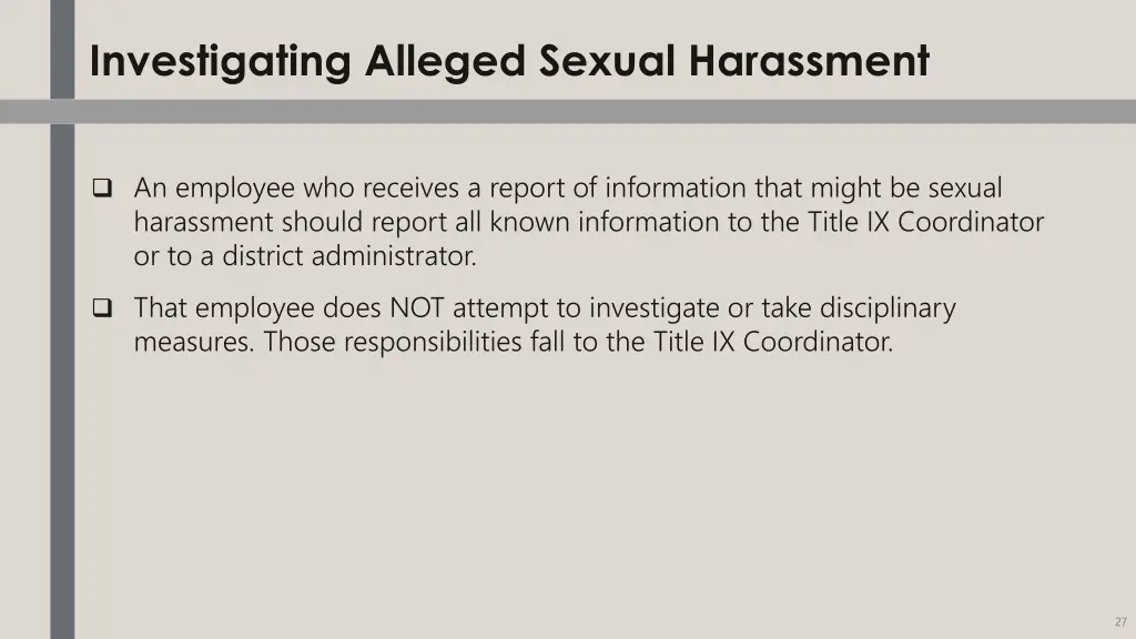 investigating alleged sexual harassment