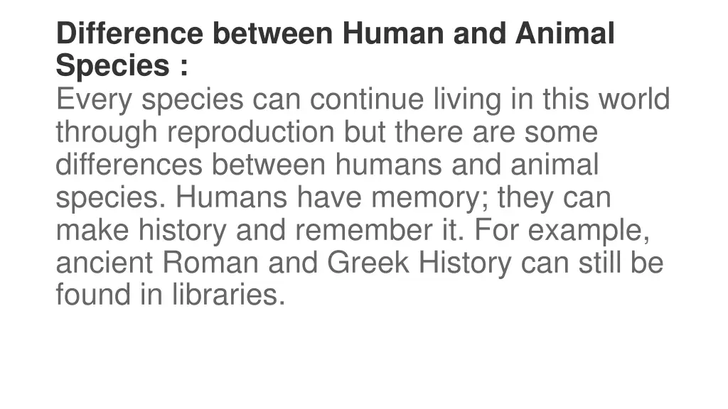 difference between human and animal species every