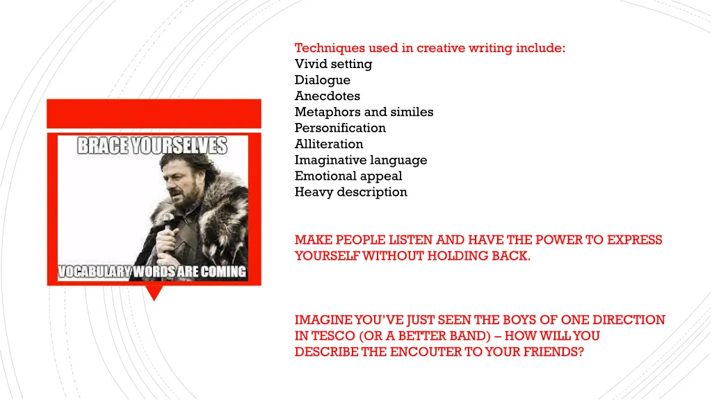 techniques used in creative writing include vivid