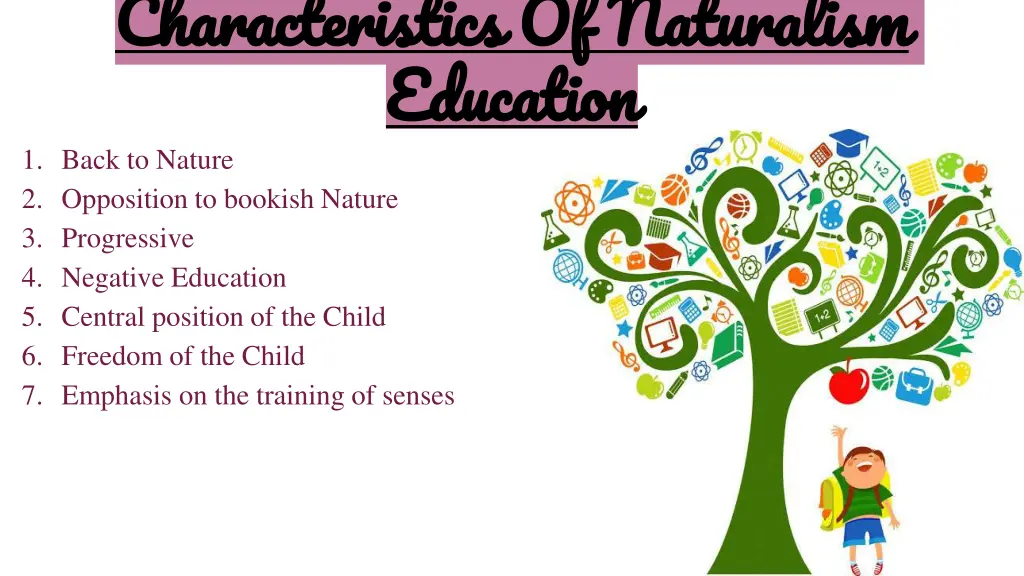 characteristics of naturalism education 1 back