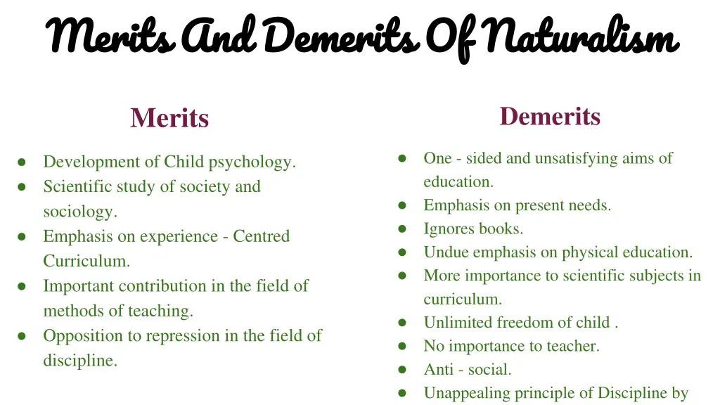 merits and demerits of naturalism