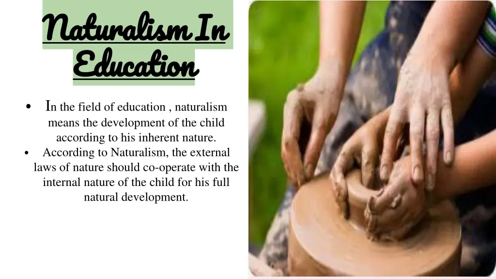 naturalism in education i n the field