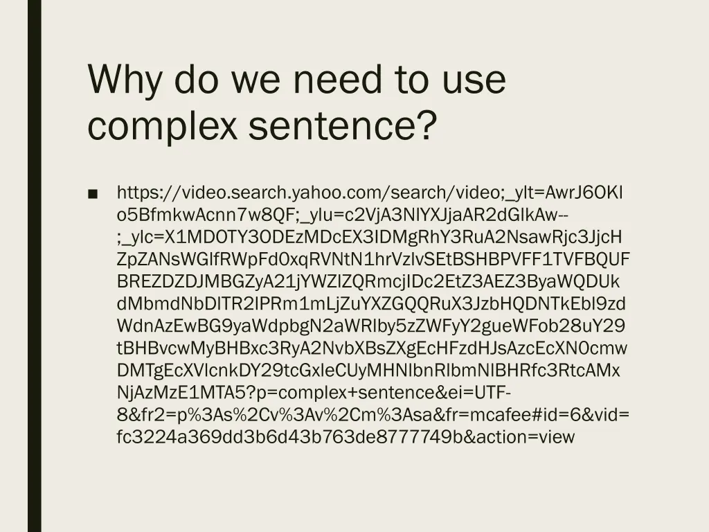 why do we need to use complex sentence 1