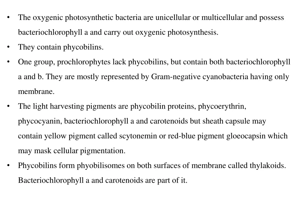 the oxygenic photosynthetic bacteria