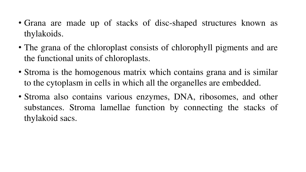 grana are made up of stacks of disc shaped