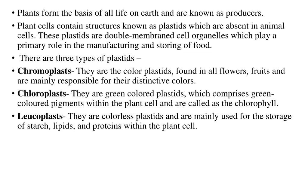 plants form the basis of all life on earth