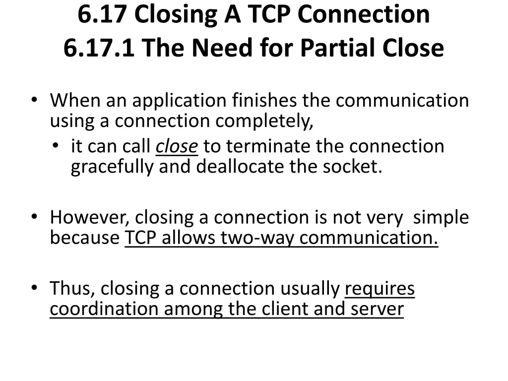 6 17 closing a tcp connection 6 17 1 the need