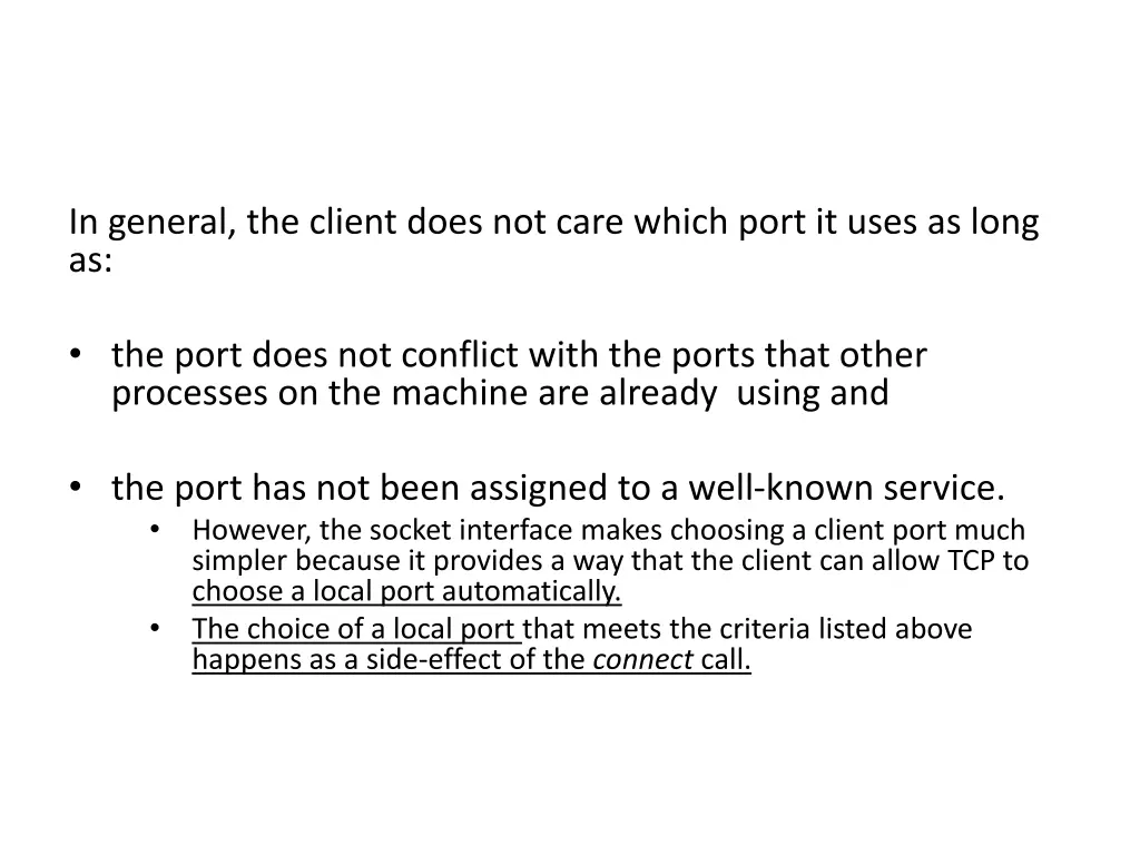 in general the client does not care which port