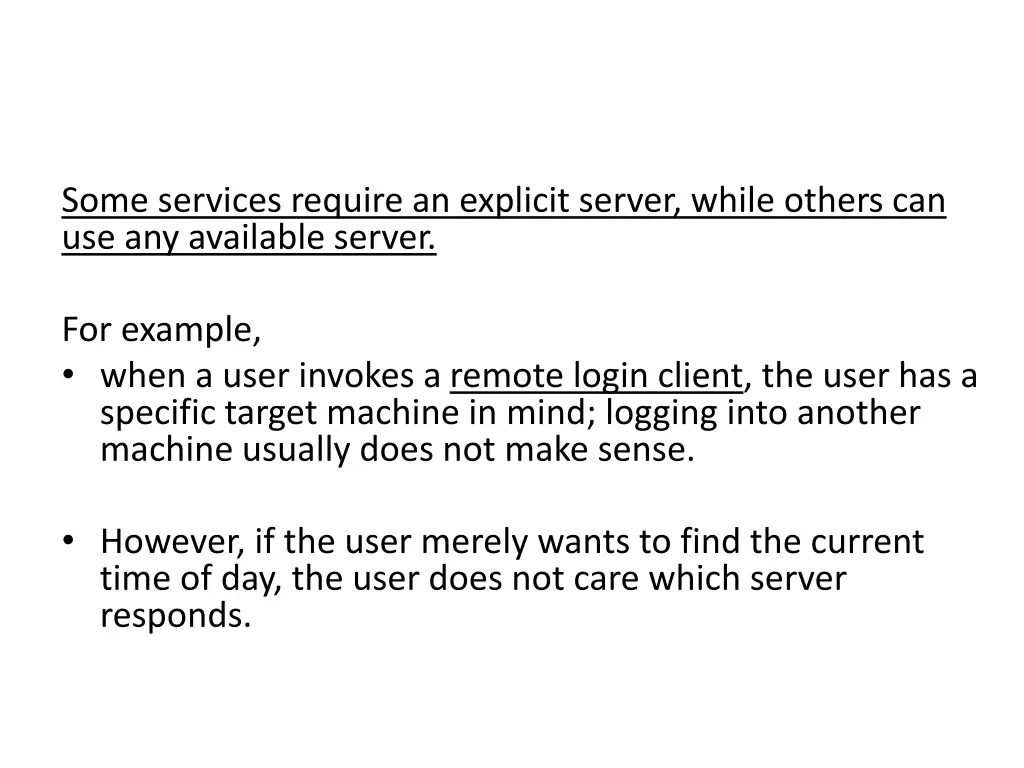 some services require an explicit server while