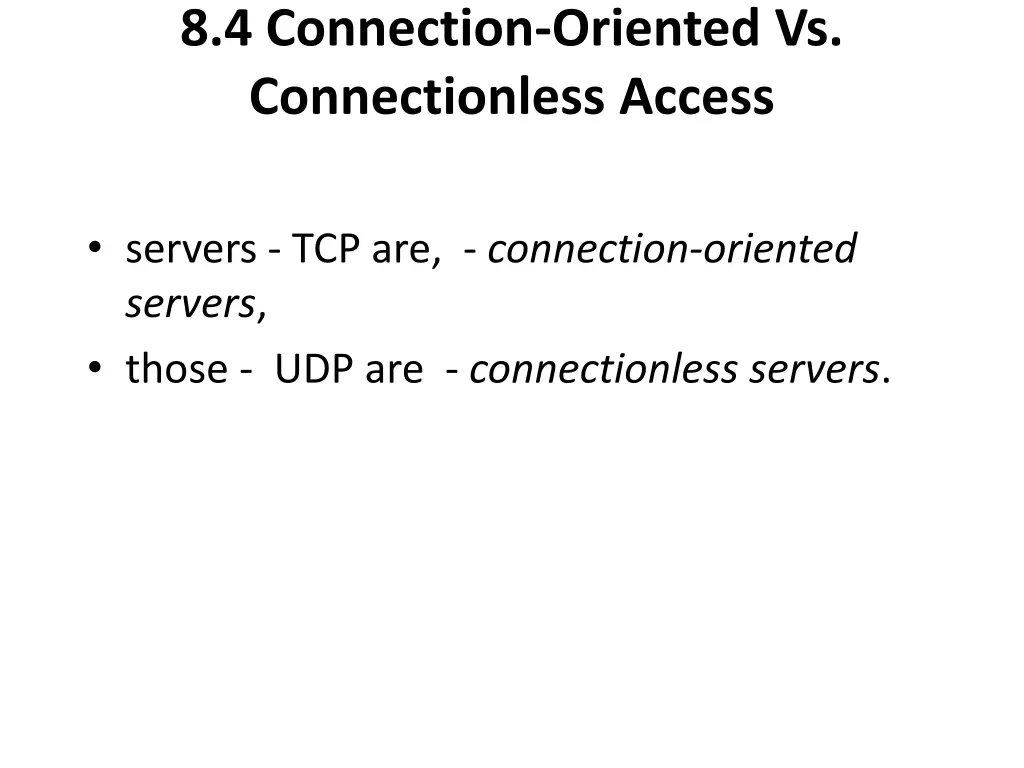 8 4 connection oriented vs connectionless access