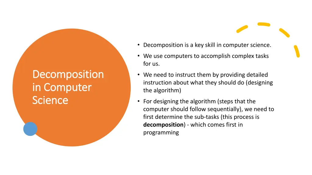 decomposition is a key skill in computer science