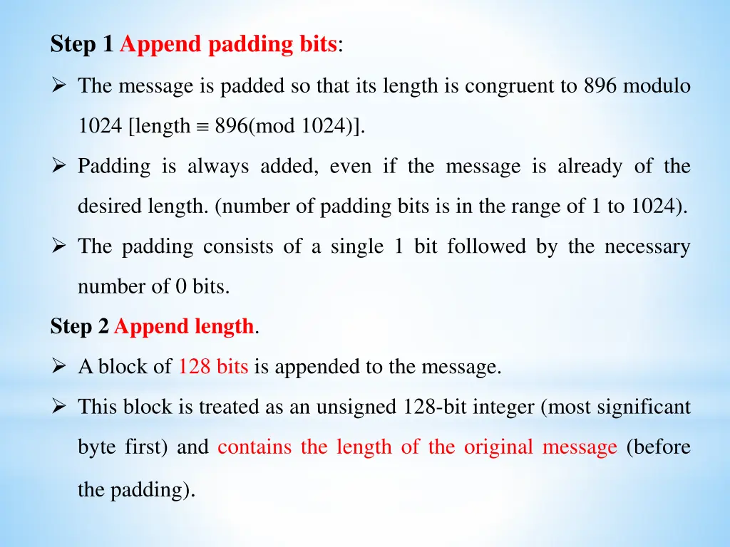 step 1append padding bits