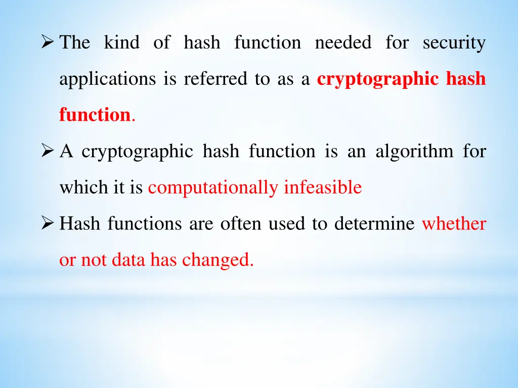 the kind of hash function needed for security