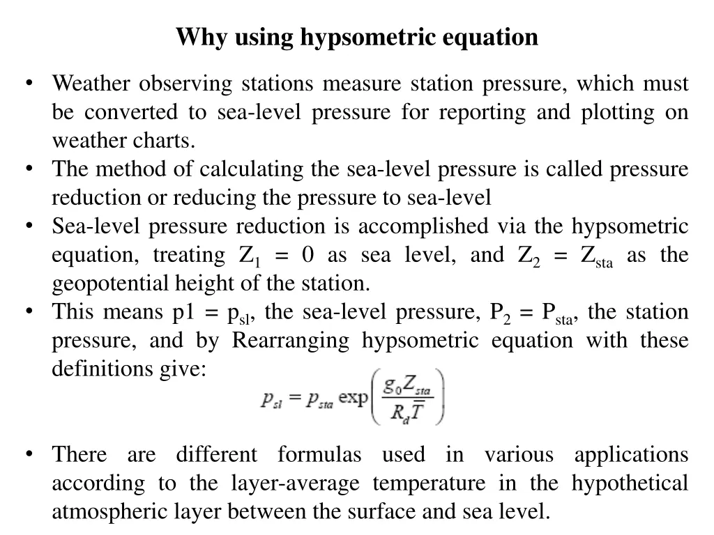 why using hypsometric equation