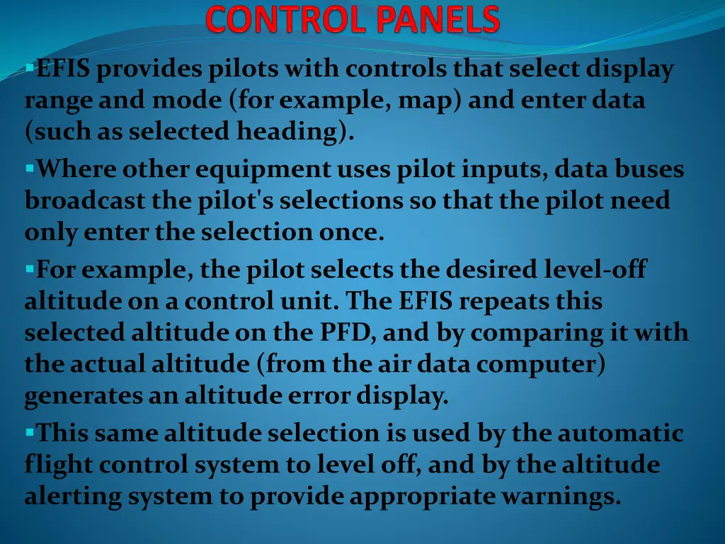 efis provides pilots with controls that select