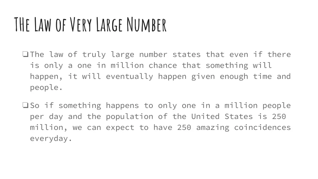 the law of very large number