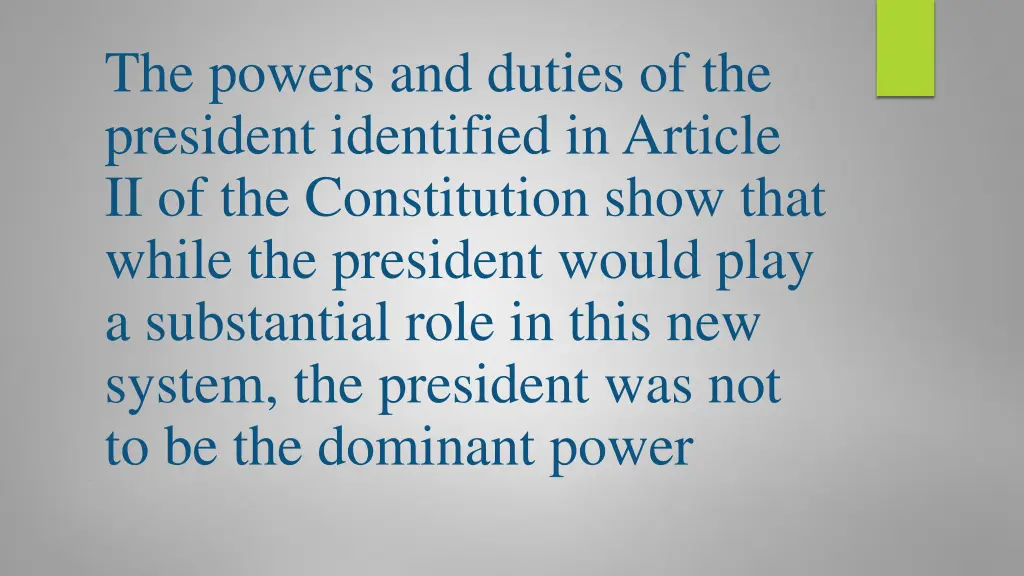 the powers and duties of the president identified