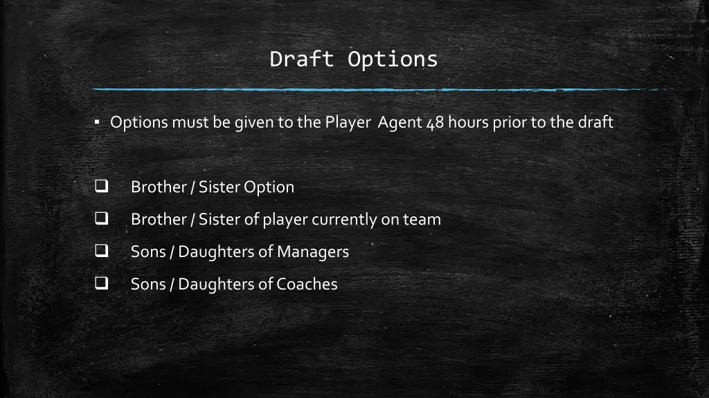 draft options