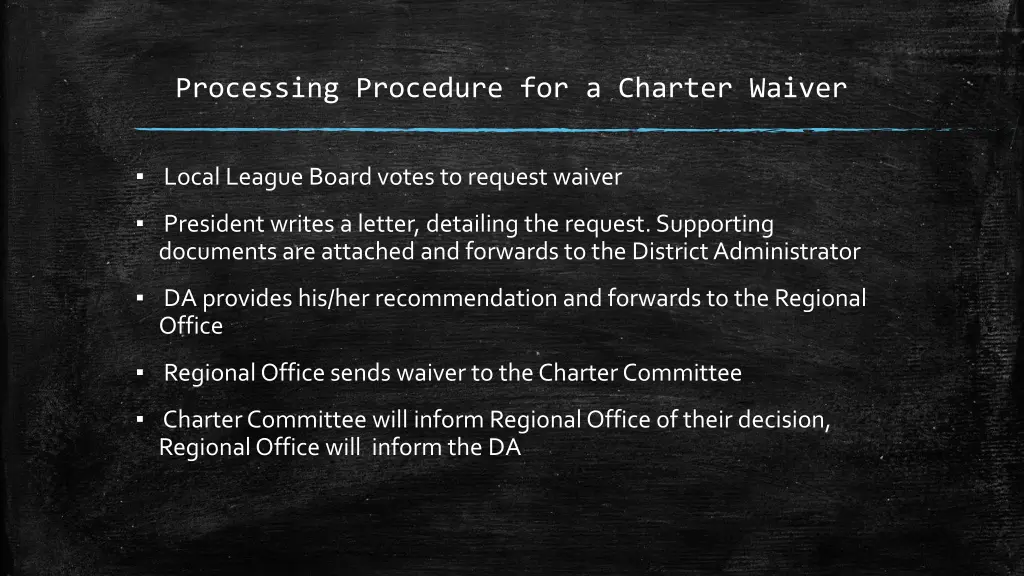 processing procedure for a charter waiver