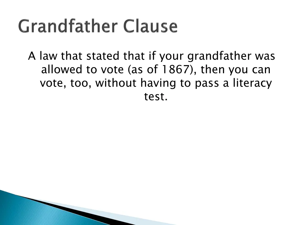 a law that stated that if your grandfather