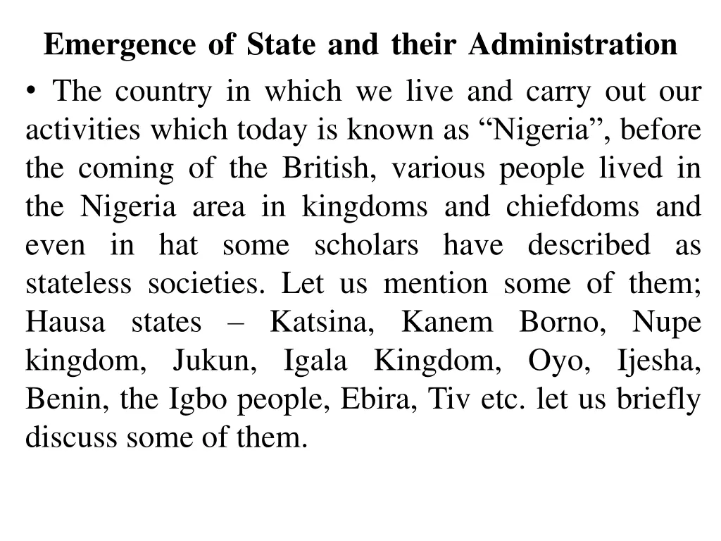 emergence of state and their administration