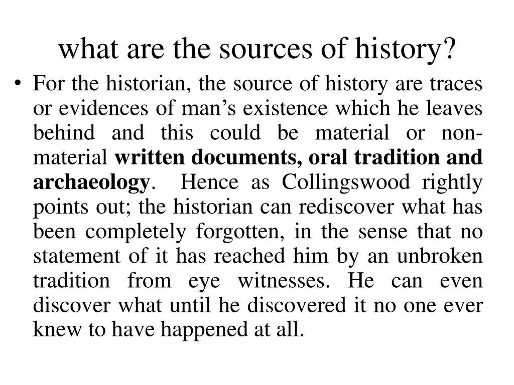 what are the sources of history for the historian