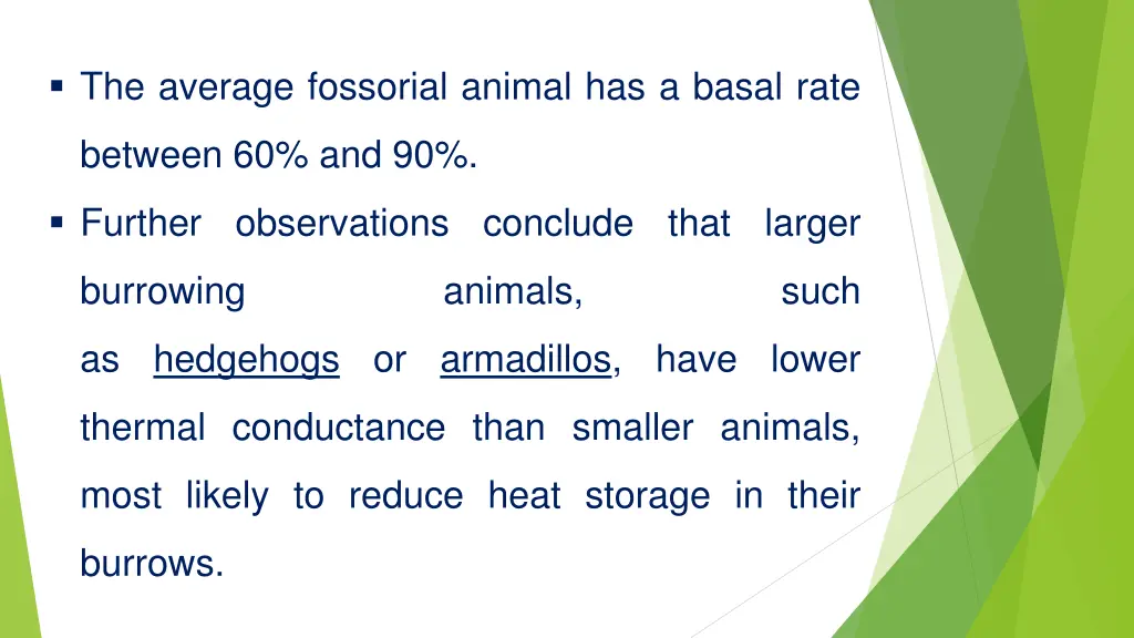 the average fossorial animal has a basal rate