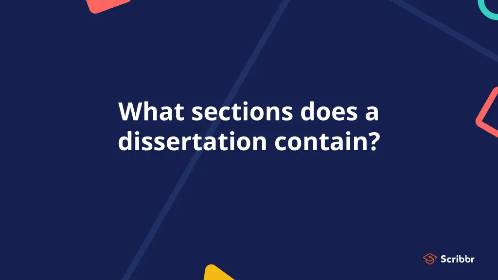 what sections does a dissertation contain