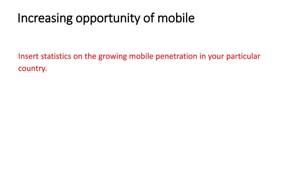 increasing opportunity of mobile increasing