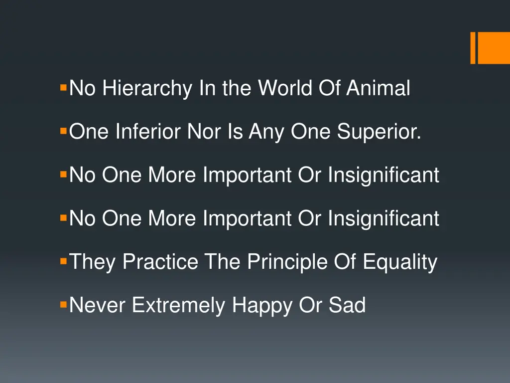 no hierarchy in the world of animal