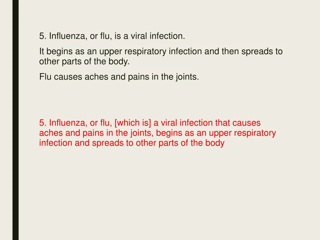 5 influenza or flu is a viral infection