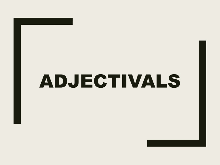 adjectivals