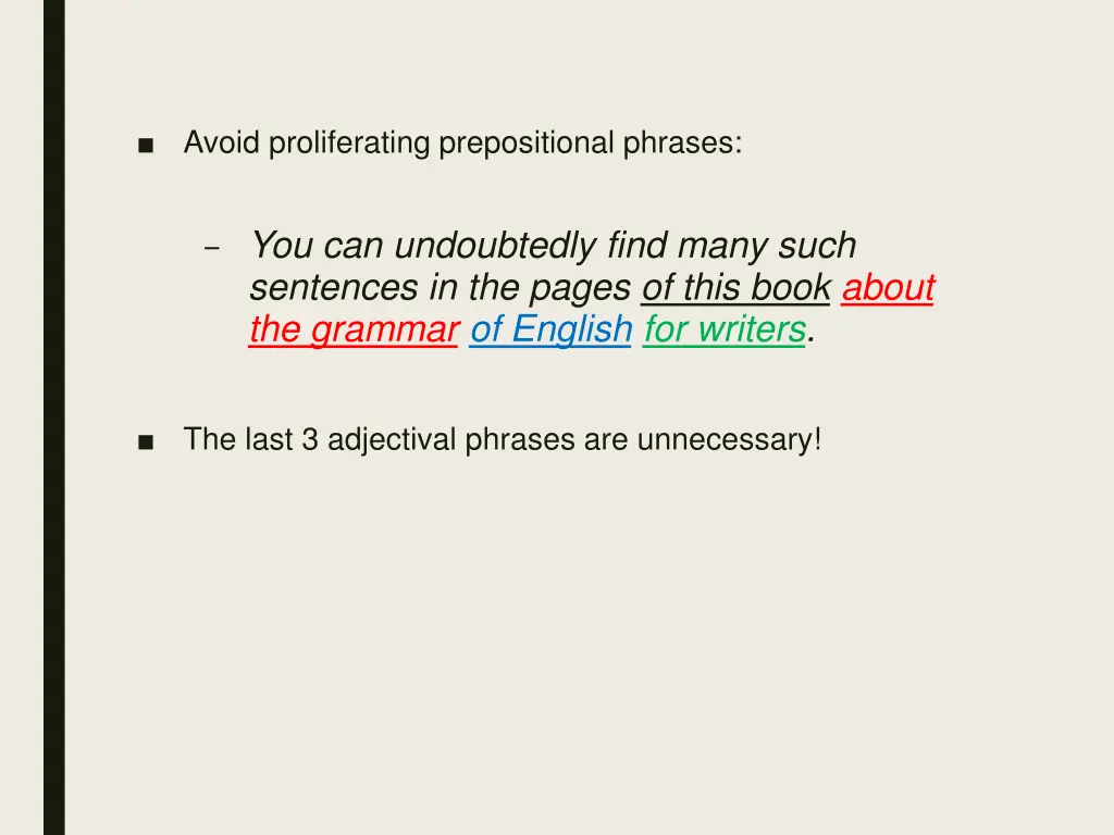 avoid proliferating prepositional phrases